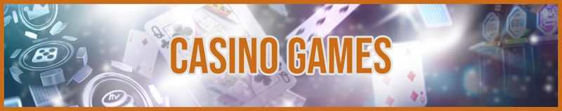 Casino Games banner
