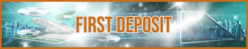 First Deposit banner