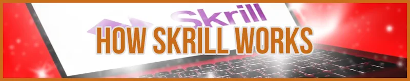How Skrill Works banner