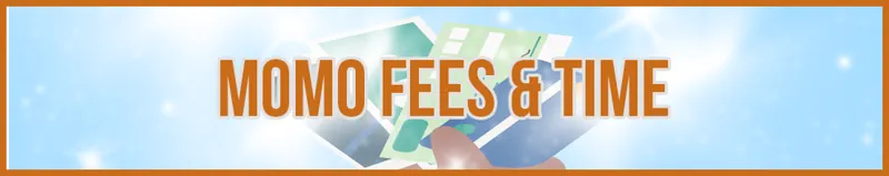 MoMo Fees & Time banner