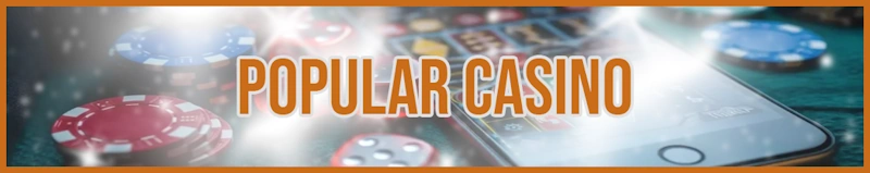 Popular Casino banner